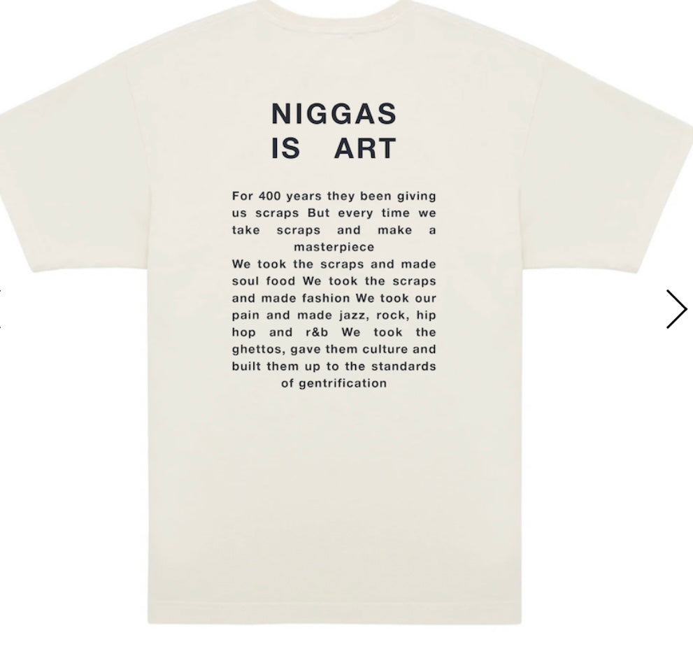 13+ Niggas Is Art Shirt